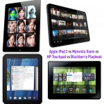 Apple iPad vs Motorola Xoom vs HP Toucpad vs Blackberry Playbook
