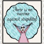 MAXINE-THEREIS-NO-VACCINE-AGAINST-STUPIDITY-33