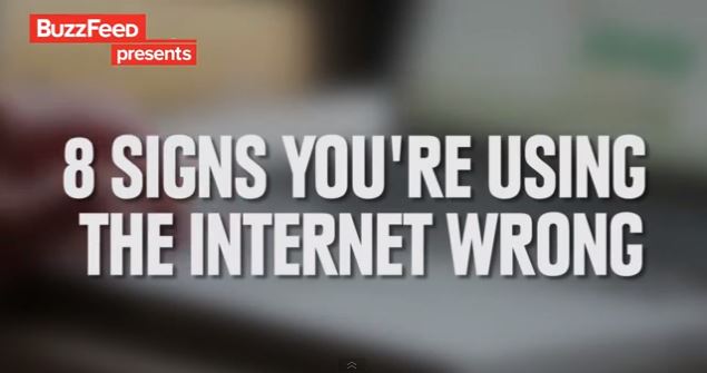 8 signs you are using the internet wrong