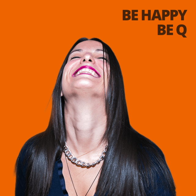 BE HAPPY BE Q