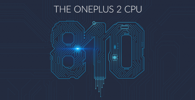 OnePlus 2 CPU Qualcomm Snapdragon 810 v2-1